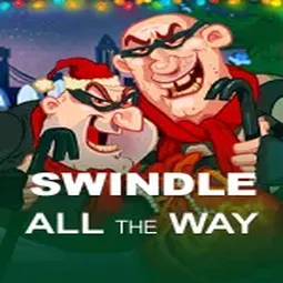 Swindle All The Way